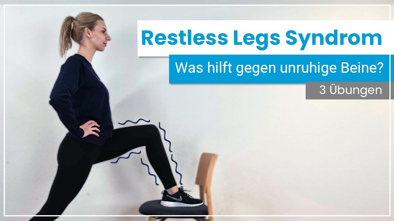 rol Habitat Danser Restless Legs Syndrom - 3 angenehme Übungen gegen unruhige Beine - YouTube