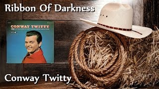 Watch Conway Twitty Ribbon Of Darkness video