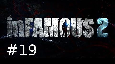 Infamous 2 Walkthrough Part 19: Grave Digging