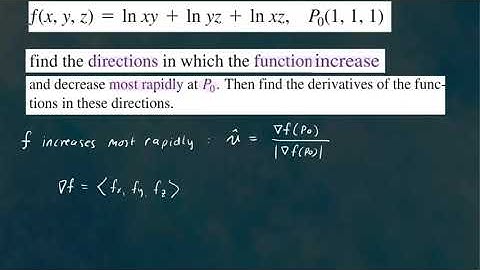 Finding the Directions of Rapid Increase and Decrease of a Function | Gradient Vector
