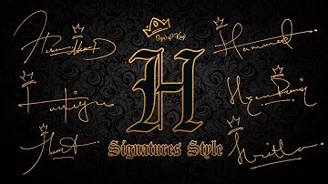H Signature Style | Signature for H | Signature for Alphabet H | Sign of King