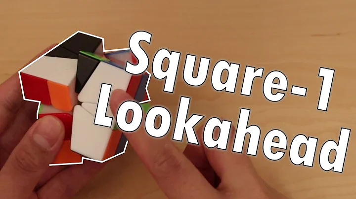 How to Look Ahead on Square-1!
