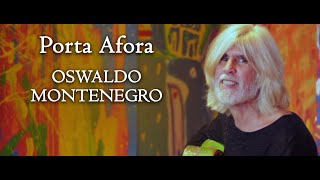 Oswaldo Montenegro - Porta Afora | Novo clipe.