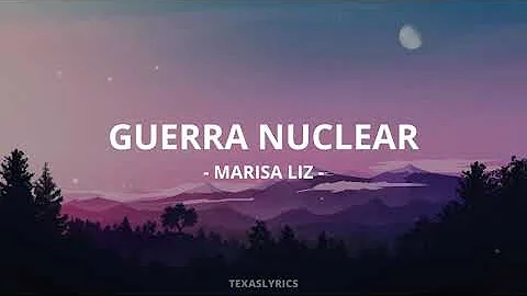 Marisa Liz - Guerra Nuclear (Letra)
