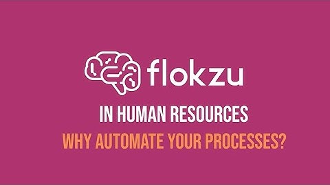 Flokzu in Human Resources - Why Automate Processes?