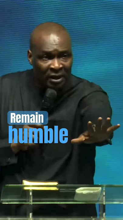 Remain humble #apostlejoshuaselman #powerofgod #humble #love #humility #koinoniaglobal