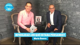 Infidelidad ¿En qué estaba pensando?  #ConsultorioMoi con Mario Guerra