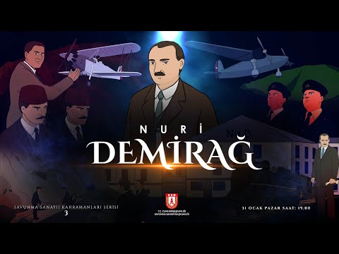 Savunma Sanayii Kahramanları Serisi - 3. Animasyon (NURİ DEMİRAĞ)