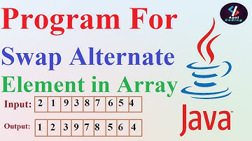 Q39- Swap alternate elements in an array java | Swap alternate in java  | Swap elements of an array