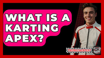 What Is A Karting Apex? - The Racing Xpert