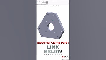 Solidworks Tutorial – Electrical Clamp Part 1