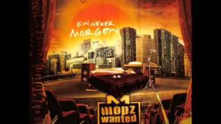 Mopz Wanted - Ein neuer Morgen