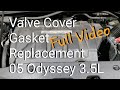 Valve Cover Gasket Replacement 05 Honda Odyssey 3.5L Touring (Full Video)