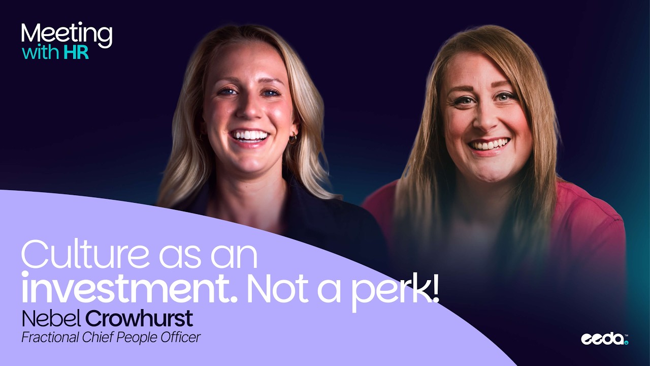 Meeting with HR: Culture as an Investment. Not a Perk! ft. Nebel Crowhurst.