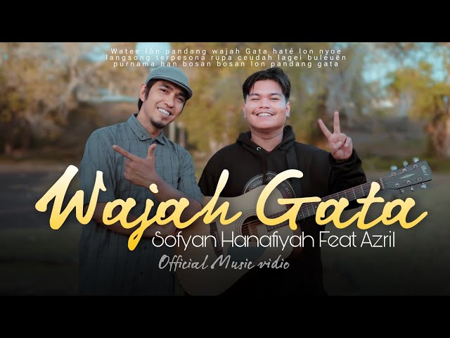WAJAH GATA - AZRIL FEAT SOFYAN HANAFIYAH ( Official Music Video) class=