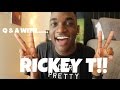 Q&amp;A WITH RICKEY T!!!!