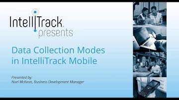 Getting Started with IntelliTrack: Data Collection Modes