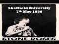 The Stone Roses Standing Here Sheffield University 7.5.1989
