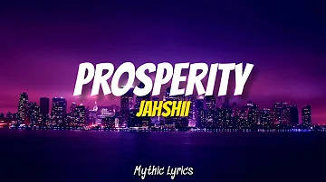 Jahshii - Prosperity (Lyrics)