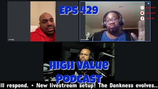 Eps 429 High Value Podcast