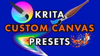 Krita Canvas Size - How to make and delete a custom canvas in Krita
