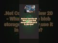 C# .Net Interview 20 - What is Azure blob storage and why use it in .net Core?