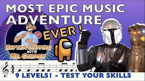 HOW TO READ MUSIC - LEVEL 10 - BOSS BATTLE - Rhythm Clapping with Mr. Gordon