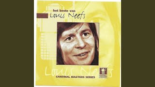 Video thumbnail of "Louis Neefs - Wat een leven"