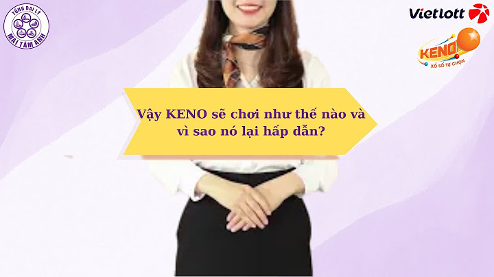 Hướng dẫn chơi vietlott keno