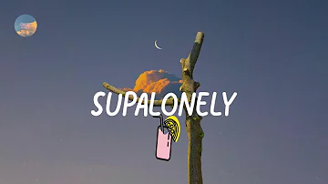 BENEE - Supalonely (Lyrics)