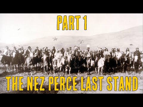 The Nez Perce last stand | Chief Joseph (Part 1)