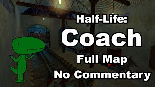 Half-Life Coach Full Map, No Commentary