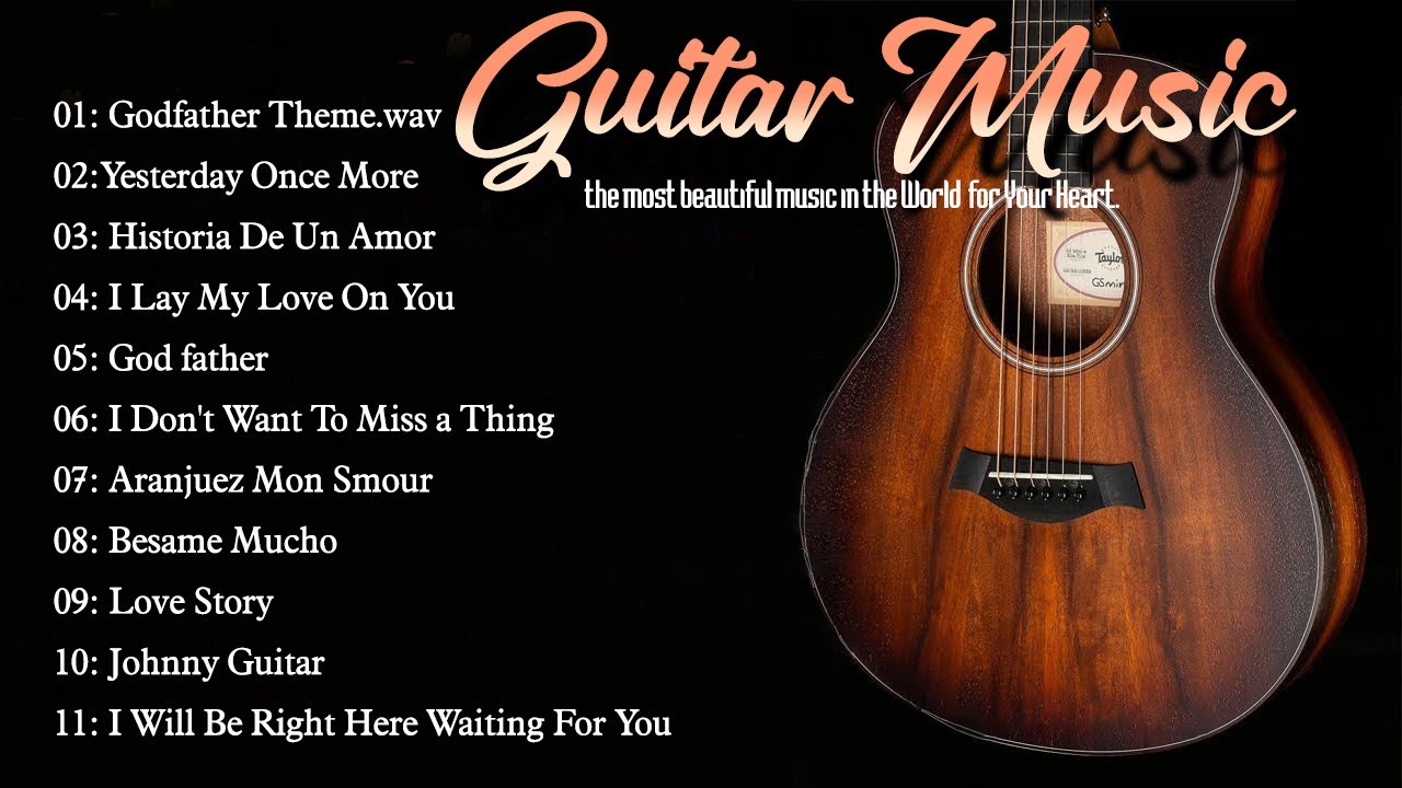 BEST GUITAR ROMANTIC OF ALL TIME 💖 Top Guitar Relaxing Music And Guitar