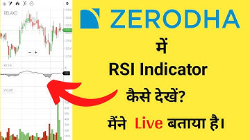 Zerodha Me Rsi Kaise Dekhen - RSI Indicator Live Explained in Hindi