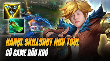 MÁT MẮT VỚI MÀN SKILLSHOT NHƯ TOOL CỦA EZREAL TRONG TAY HANQL GIÚP CÁNH TRÊN GỠ MỘT GAME ĐẤU KHÓ