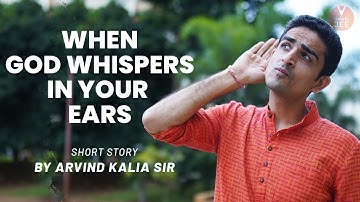 When God Whispers in your Ears🤯 [ A Short Inspirational Story😎 ] | Arvind Kalia Sir | Vedantu✌