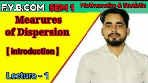 #1 Measures of Dispersion ( Introduction)| FYBCom sem -1 | Mathematics | Mumbai University