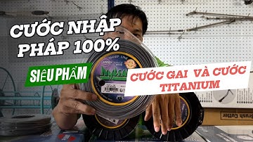 [Siêu Phẩm] Cước cắt cỏ Nhập Pháp Cước Gai Và Cước Titanium Bền Bỉ Chất Lượng