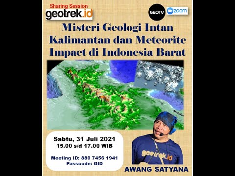 Misteri Geologi Intan Kalimantan dan Meteorite Impact di Indonesia Barat   Awang Satyana