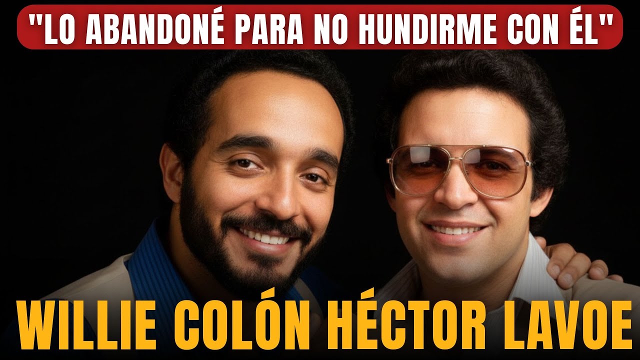 Willie Colón abandonó a Héctor Lavoe: la decisión que lo atormentó toda su vida