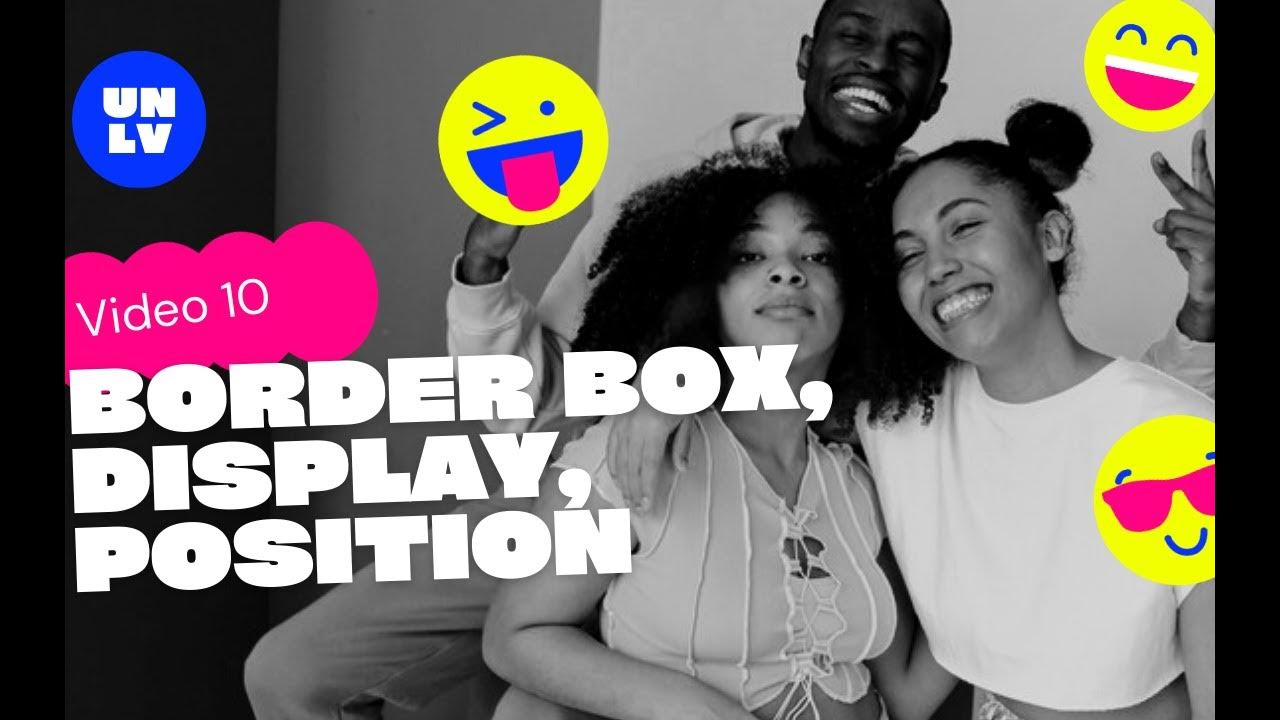 Video 10 Border Box, Display, Position GRC 365 Spring 2023 YouTube