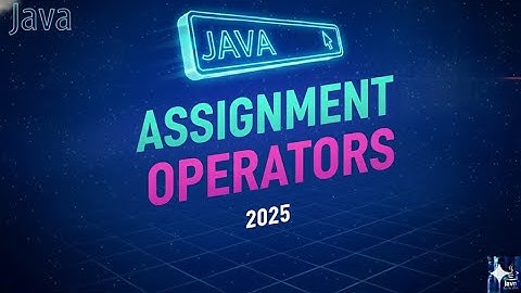 Day10-Assignment Operators in Java Explained with Examples | Java Tutorial for Beginners 2025