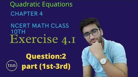 Quadratic Equations Chapter 4 Ex 4.1 Q 2 PART(1-3) /NCERT MATH CLASS 10TH#RDYADAV