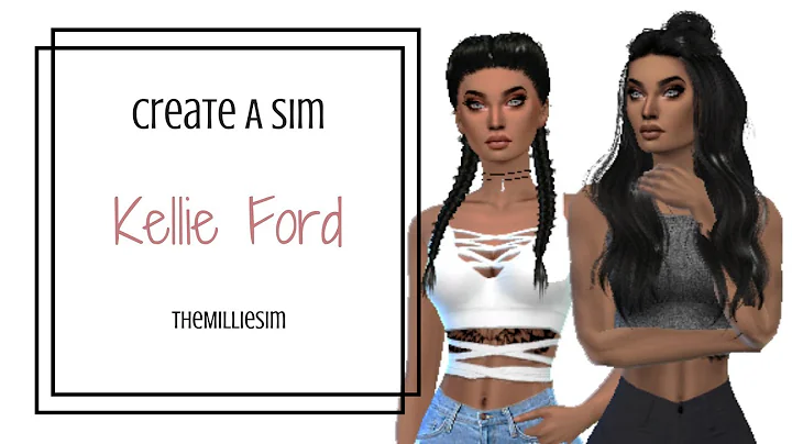 The Sims 4: Create A Sim | Kellie Ford