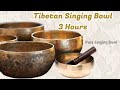Tibetan singing bowls 3hourtone for meditation relaxation healing and positive energy