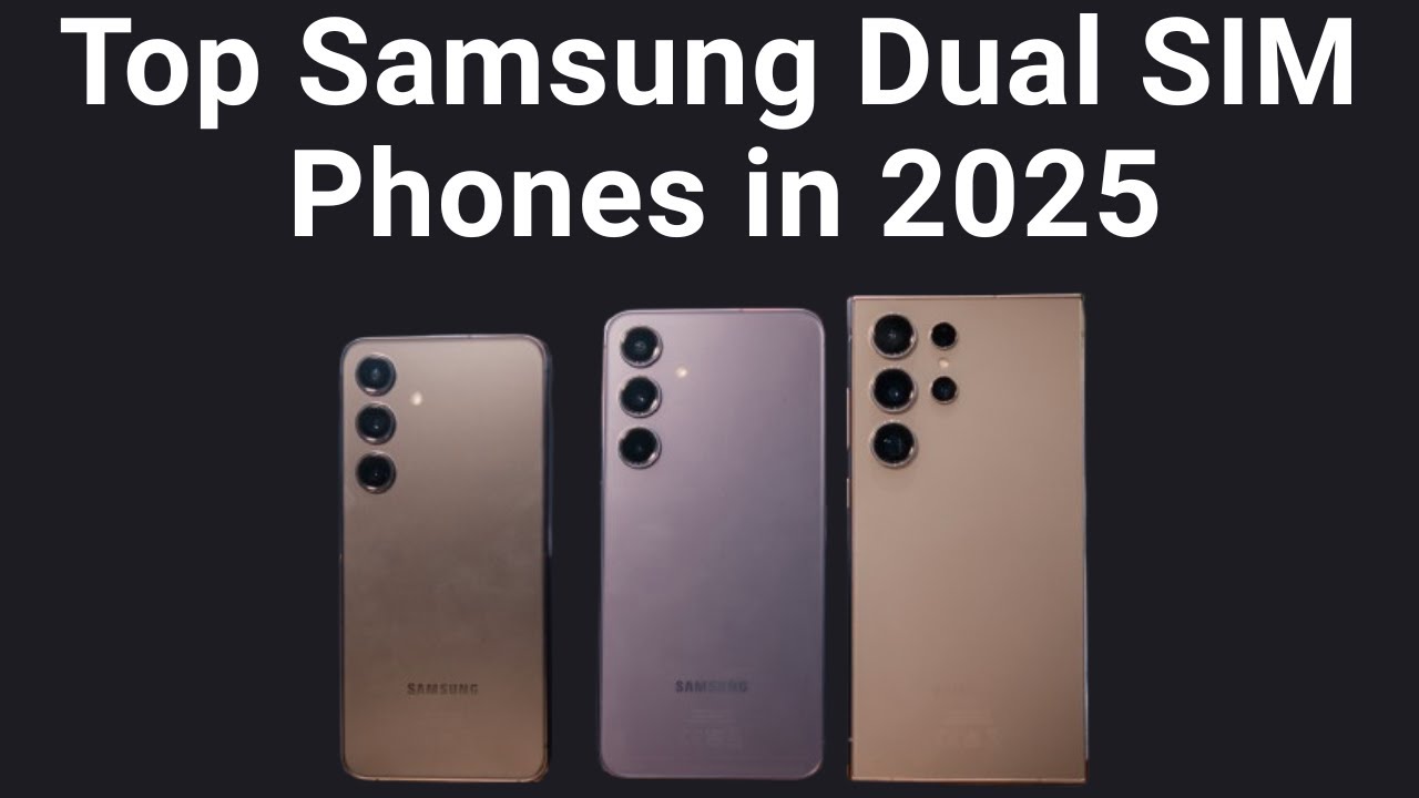 7 лучших телефонов Samsung с двумя SIM-картами (2025 года)