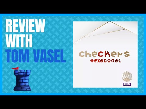 Checkers Hexagonal Review with Tom Vasel