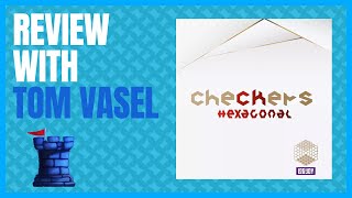 Checkers Hexagonal Review with Tom Vasel