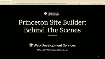 Princeton Site Builder: Behind the Scenes