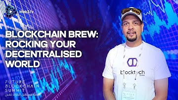Dhruv Darvesh Kumar, VP Global Sales of Blocktech Brew at Future Blockchain Summit